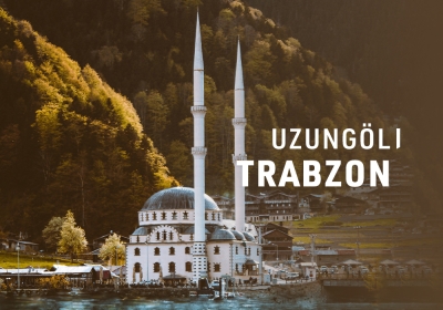 Uzungöl / TRABZON